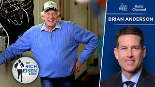 Brewers Announcer Brian Anderson Sharers Some GREAT Bob Uecker Stories | The Rich Eisen Show