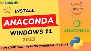 How to Install Anaconda, Python, Jupyter Notebook in Windows 11