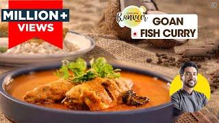 Goan Fish Curry | गोवा मच्छी करी | making Coconut milk at home | coconut curry Chef Ranveer Brar