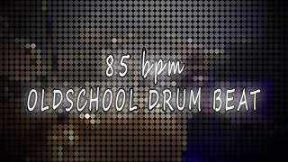 85 bpm - OLDSCHOOL DRUMS BEAT LOOP