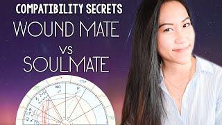 ASTROLOGY COMPATIBILITY SECRETS 02 || Wound-mate or Soulmate 