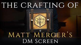 The Crafting of Matt Mercer's DM Screen