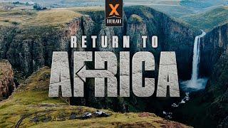 Unfinished Business—Overlanding in Africa | XOVERLAND'S Return to Africa Special Official Trailer