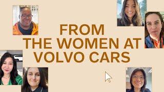 From the Women at Volvo Cars