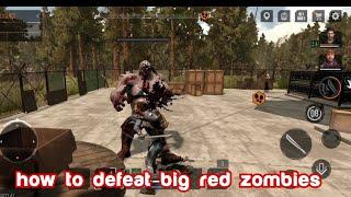 lost future:- how to defeat big red zombies