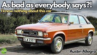 I've ALWAYS wanted to try an Austin Allegro - How bad can it be?!