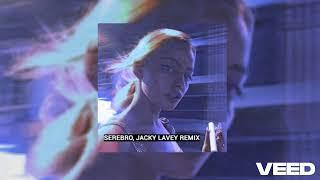 SEREBRO, Jacky ŁaVeY - Отпусти меня (Remix)