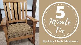 5 Minute Fix | Rocking Chair Makeover