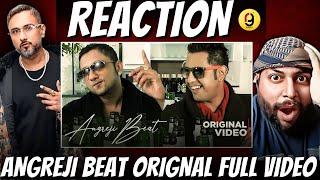 Angreji Beat (Original Full Video): Yo Yo Honey Singh | Gippy Grewal | REACTION BY RG #reactionvideo