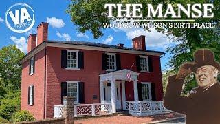 THE MANSE - Birthplace of Woodrow Wilson (Staunton, VA)