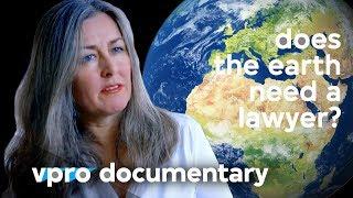 Why earth destruction is a crime - VPRO documentary