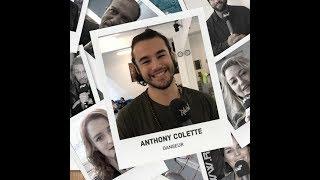 L'INVITE DU WEEK-END / ANTHONY COLETTE