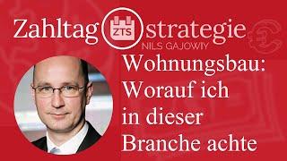 Wohnungsbau: Worauf ich in dieser Branche achte