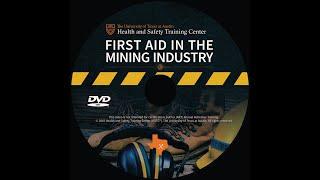First Aid for the Mining Industry