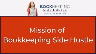 The Mission of Bookkeeping Side Hustle