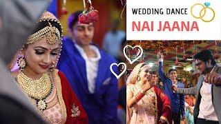Nai Jaana || Wedding Dance Solo Performance ||