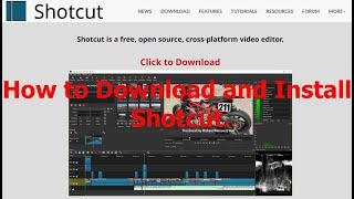 How to Download and Install Shotcut.