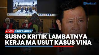 Susno Kritik soal Lambatnya MA Tangani PK Kasus Vina, Cepatnya Saja Berbulan-bulan