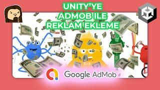 Unity ve Admob ile oyuna reklam ekleyip nasıl para kazanılır?(Banner & Geçiş Reklamları)