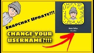 YOU CAN CHANGE YOUR SNAPCHAT USERNAME | How to Change Your Snapchat Username, A Snapchat Update