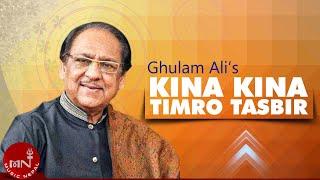 "किन किन तिम्रो तस्बिर​" Kina Kina Timro Tasbir - Ghulam Ali | MBB Shah | Deepak Jangam