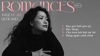 Võ Lê Vy Hát Quốc Bảo - | Official Music Video | Album Romances 2022 Part 2