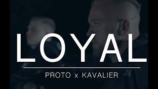 Proto X Kavalier - LOYAL [NDS Records Offiziell Musikvideo 4k]