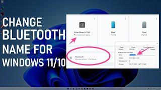 Change Bluetooth Name Of Windows 11 or 10 PC & Rename Bluetooth Devices