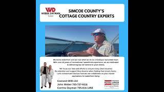 Ontario’s Cottage Country Experts WEBER DAYMAN