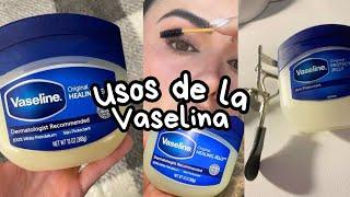 7 tricks with Vaseline that will make you look better