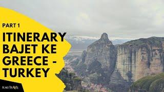 ITINERARY BAJET ke GREECE-TURKEY I Kaki Travel