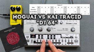 MOGUAI vs. Kai Tracid "DT64" – Roland TB-303 Pattern, MXR Distortion +