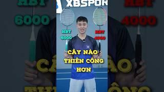 Halbertec 4000 vs 6000 - Which One is Truly the Best?  #xbsports #badminton #racket #lining
