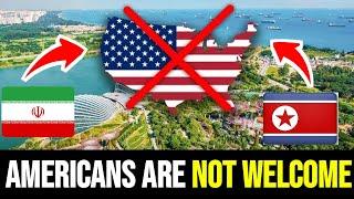 10 Countries Where Americans Are Not Welcome | Travelnology