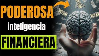 15 Hábitos FINANCIEROS BRUTALES de la gente de ALTA INTELIGENCIA FINANCIERA (Educación Financiera)