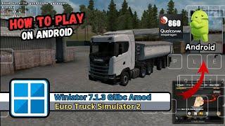 Euro Truck Simulator 2 Android | Winlator 7.1.3 Glibc Amod (Afei)┃Android Gameplay & Tutorial