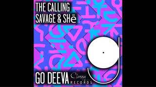 Savage & SHē - The Calling/Original Mix/