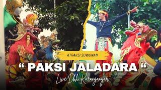 ATRAKSI SUWUNAN  [] THE NEW " PAKSI JALADARA " LIVE DKH. KARANGANYAR - DUKUHJERUK