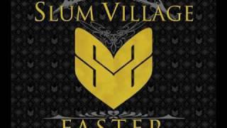 Slum Village "Faster" feat. Colin Munroe