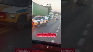 PERSEGUIÇÃO POLICIAL A CAMINHÃO ROUBADO TEM FUGA NA CONTRAMÃO, TIROS E ACIDENTE EM RODOVIA DE MG