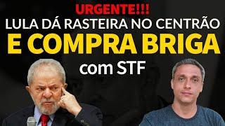 Urgente! LULA dá uma rasteira no CENTRÃO e compra briga com os únicos que podem derrubá-lo