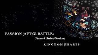 PASSION ~After Battle~ (Piano & String Version) - KINGDOM HEARTS