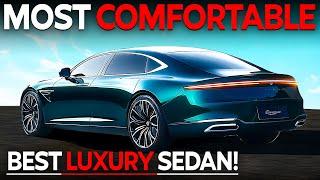 15 Best & Most Comfortable Luxury Sedans Worldwide (2025)!