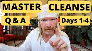 Master Cleanse Q&A  part 1 days 1-4