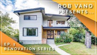 Rob Vano Team Presents - Renovation Series Ep. 1