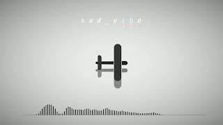 "sad vibe" |minimalistic trap beat|atmospheric BANGER|130 BPM|02 MUSIC