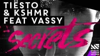 Tiësto & KSHMR feat. VASSY - Secrets - Lyrics