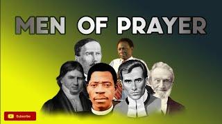 THE PRAYING MEN ||  Change your life by changing your prayer Life ( Mustwatch)