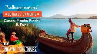 Cusco, Machu Picchu and Puno “The Southern Treasures " By Inkayni Peru Tours