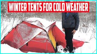 The 5 Best Camping Winter Tents for Cold Weather In 2021